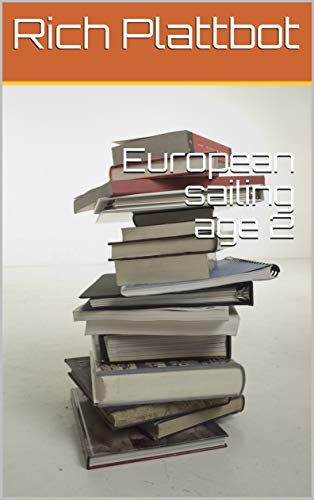 European sailing age 2 (English Edition) European sailing age 2 (English Edition)