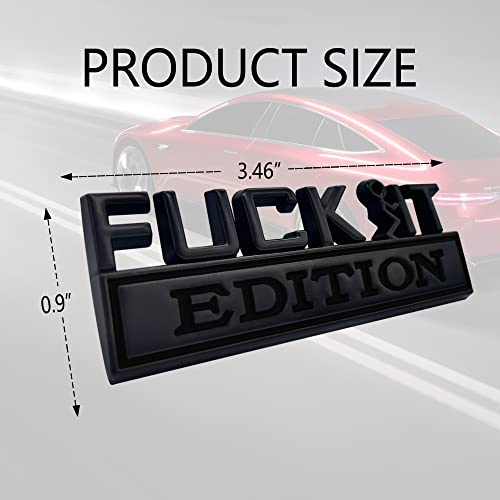 Car Exterior Emblems Badge 3D Sticker Decal, Fuck-It Edition Emblem 3D Fender Badge Decal Car Truck Replacement, Fit For All Cars (Black) #TOP1