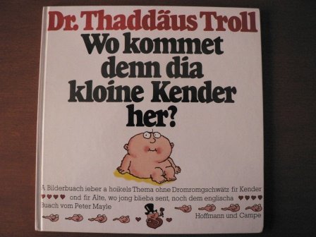 Wo kommet denn dia kloine Kender her?