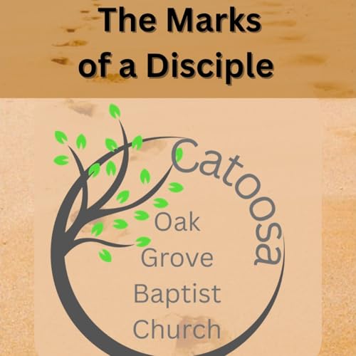 The Marks of a Disciple Session 2