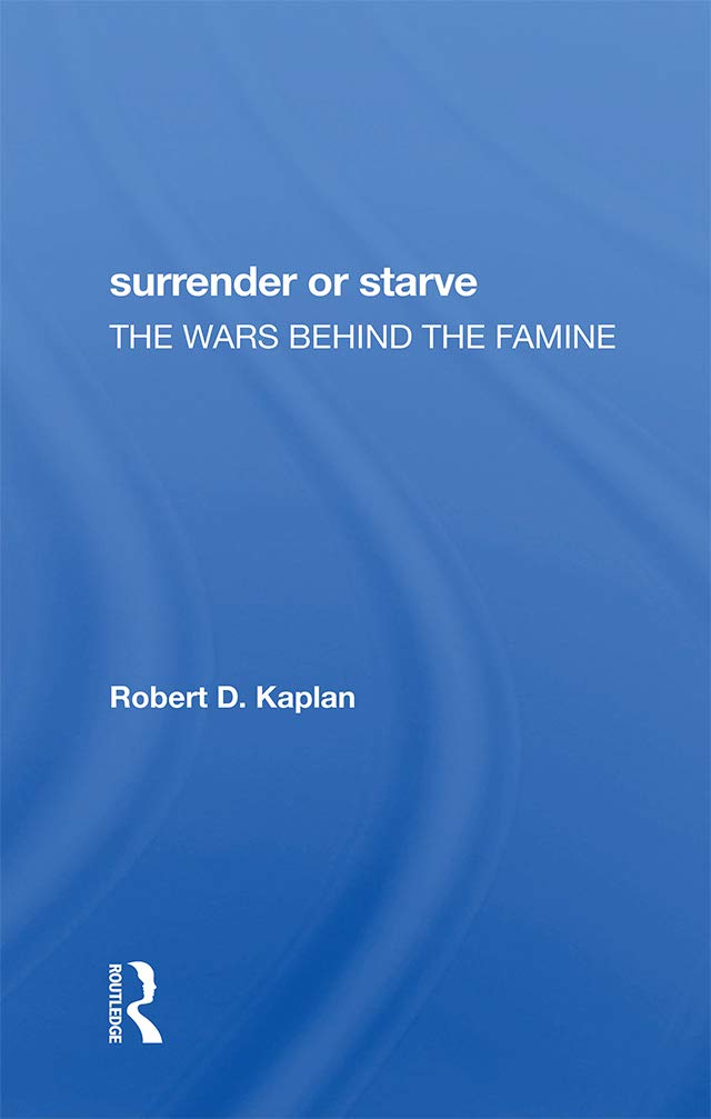 Surrender Or Starve: The Wars Behind The Famine      1st Edition, Kindle Edition
