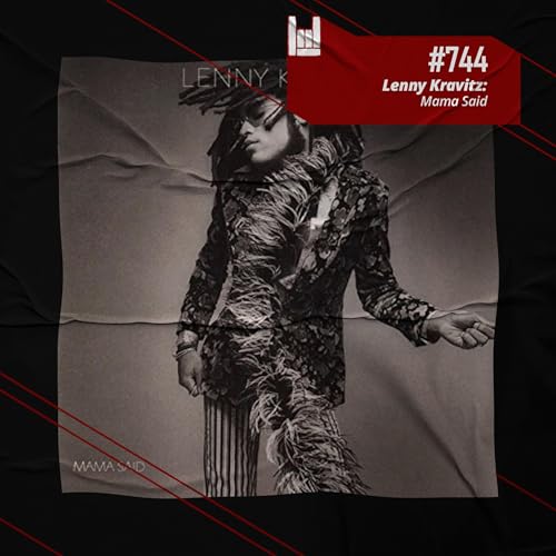 CMM #744 - Lenny Kravitz: Mama Said