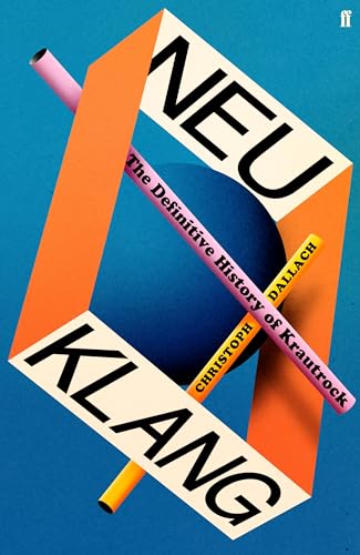 Photo de Neu Klang: The Definitive History of Krautrock