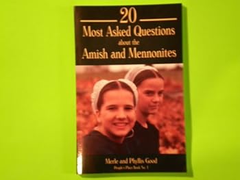 Paperback 20 Most Asked Questions About the Amish and Mennonites Book