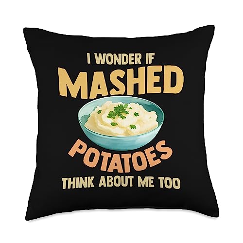 Potato Lover Funny Saying - DressedForDuty Do Mashed Think About Me Potato Day Foodie Throw Pillow, 18x18, Multicolor