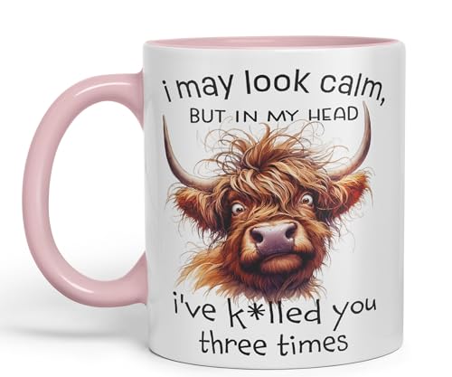 Vixar I May Look Calm but in My Head Ive k*lled You Three Times Highland Cow Joke sarkasm Sarcastic Ceramic Coloured Mug Cup for Tea Coffee Hot Brew 330ml 11Oz Gift (Pink)