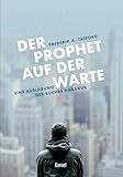habakuk bibel  Der Prophet auf der Warte: Eine Auslegung des Buches Habakuk