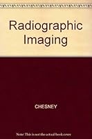 Radiographic Imaging 0632005629 Book Cover