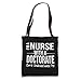 Nurse DNP PhD Doctorate Graduation Gift Present Tote Bag