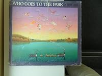Who Goes to the Park 0887761623 Book Cover