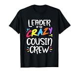 Leader of The Crazy Cousin Crew T-Shirt Small