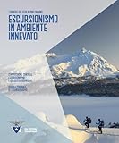 Escursionismo in ambiente innevato