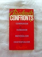 Christianity Confronts Communism Humanism Materialism Existentialism 0842302476 Book Cover