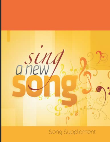Sing a New Song: Song Supplement