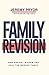 Family Revision: How Ancient Wisdom Can Heal the Modern Family
