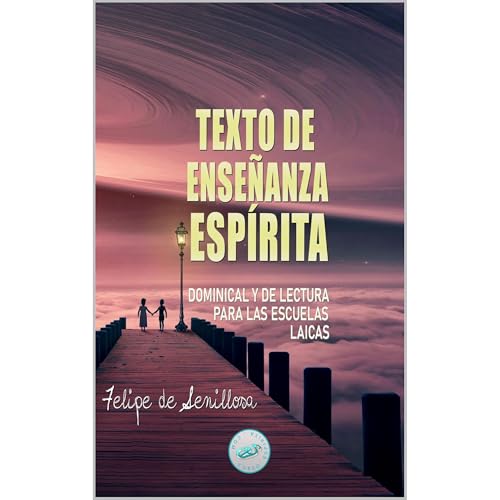 Texto de Ense&ntilde;anza Esp&iacute;rita Audiolibro Por Felipe Senillosa arte de portada