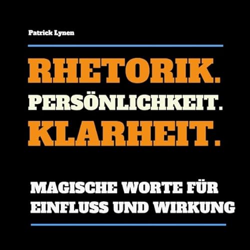 Rhetorik. Pers&ouml;nlichkeit. Klarheit. cover art