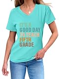 Fifth Grade Teacher Shirt for Women,It's A Good Day to Teach Fifth Grade Tshirt Back to School Tee Casual V Neck Tops Water Blue