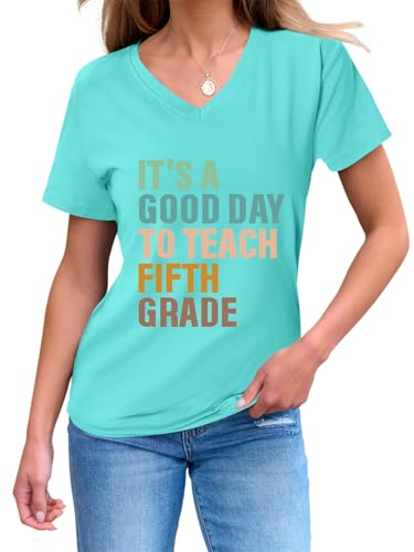 Fifth Grade Teacher Shirt for Women,It's A Good Day to Teach Fifth Grade Tshirt Back to School Tee Casual V Neck Tops Water Blue
