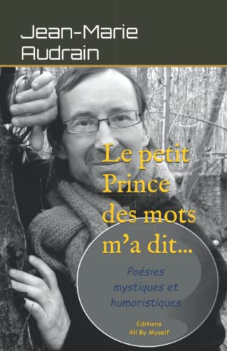 Le Petit Prince des Mots m'a dit (French Edition)