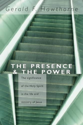 The Presence and The Power: the Significance of the Holy Spirit in the Life and Ministry of Jesus
