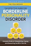 The Effective Guide for Borderline Personality Disorder