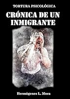 Tortura psicológica, Crónica de un inmigrante: La historia de Evert (Spanish Edition) B0D9D4DQFN Book Cover