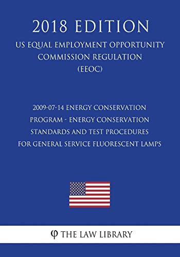2009-07-14 Energy Conservation Program - Energy Conservation Standards and Test