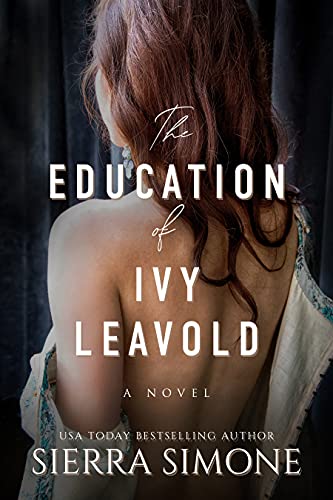 The Education of Ivy Leavold (Markham Hall Book 2)