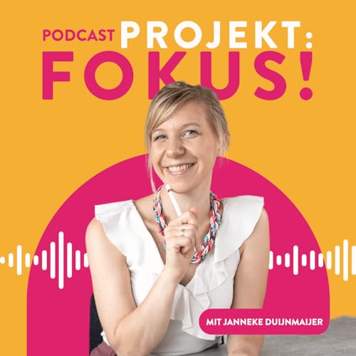 Projekt: Fokus! | Zeitmanagement, Produktivit&auml;t & Struktur im Business Titelbild