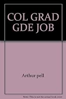 The College Graduate Guide to Job Finding 067118704X Book Cover