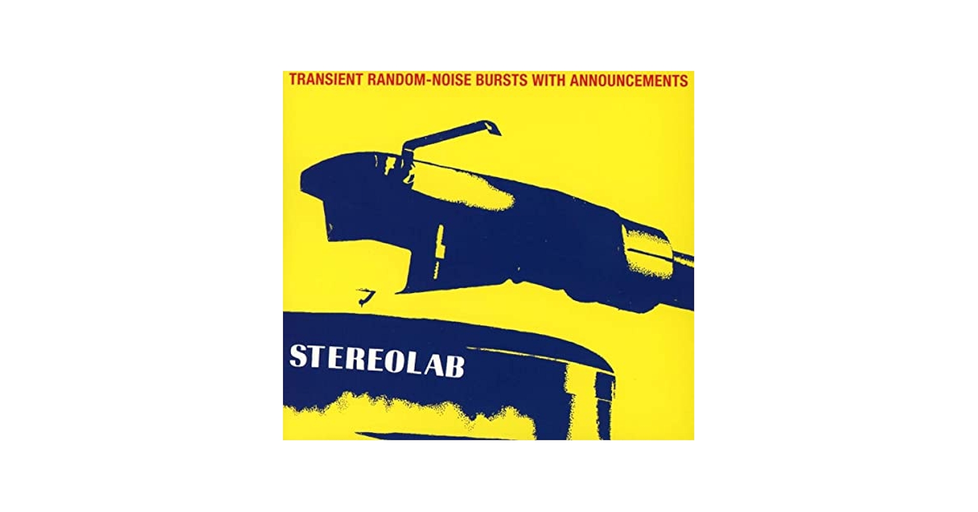 洋楽 STEREOLAB TRANSIENT RANDOM-NOISE BURSTS Transient Random-Noise Bursts With Announcements [Expanded