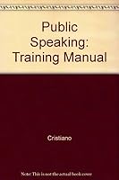 Public Speaking: Training Manual 0205268021 Book Cover