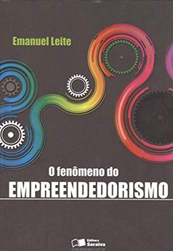 O fenômeno do empreendedorismo