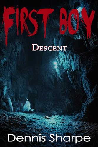 First Boy: Descent