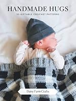 Handmade Hugs: 55 Giftable Crochet Patterns 0578312743 Book Cover