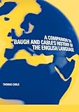 A Companion to Baugh and Cable's History of the English Language