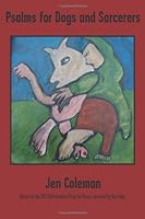 Psalms for Dogs and Sorcerers 0988725746 Book Cover