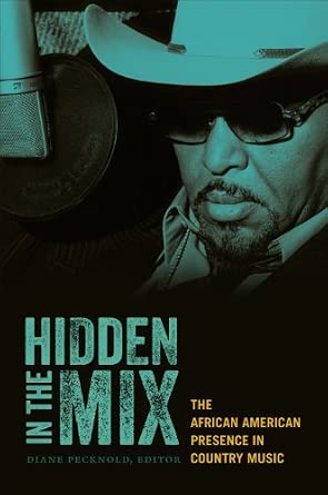 Hidden in the Mix: The African American Presence in Country Music-Wow! eBook