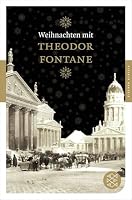 Weihnachten mit Theodor Fontane 3596902185 Book Cover