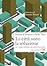 Le Città Sono La Soluzione. Un Viaggio Nell'italia Dei Comuni Innovativi - 3