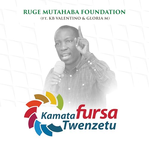 Muthaba Spiele Kamata Fursa Twenzetu von Ruge Mutahaba Foundation feat. KB ...