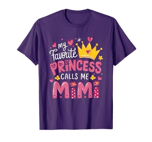 My Favorite Princess Calls Me Mimi Funny Cute Grandma T-Shirt