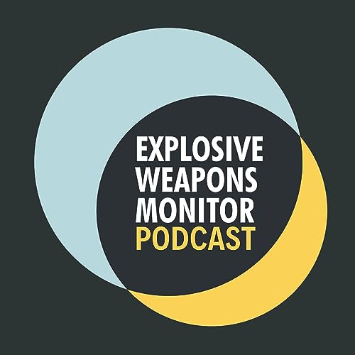 Explosive Weapons Monitor Podcast cover art
