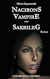 Nacirons Vampire - Sakrileg: Underworld's Children - Oliver Szymanski
