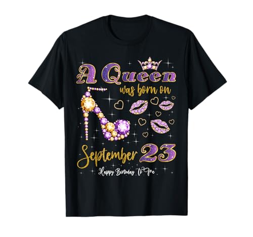 A Queen Was Born on September 23, 23rd September Birthday T-Shirt A Queen Was Born on September 23, 23rd September Birthday T-Shirt