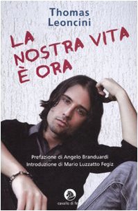 La nostra vita è ora La nostra vita è ora
