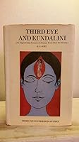 Third Eye and Kundalini: an Experimental Account of Journey From Dust to Divinity. Vol II 8185082014 Book Cover
