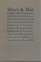 Shoes and Shit: Stories for Pedestrians 0920544355 Book Cover