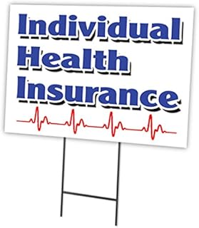 Individual Health Insurance 12"x16" Yard Sign & Stake | Advertise Your Business | Stake Included Image On Front Only | Made in The USA